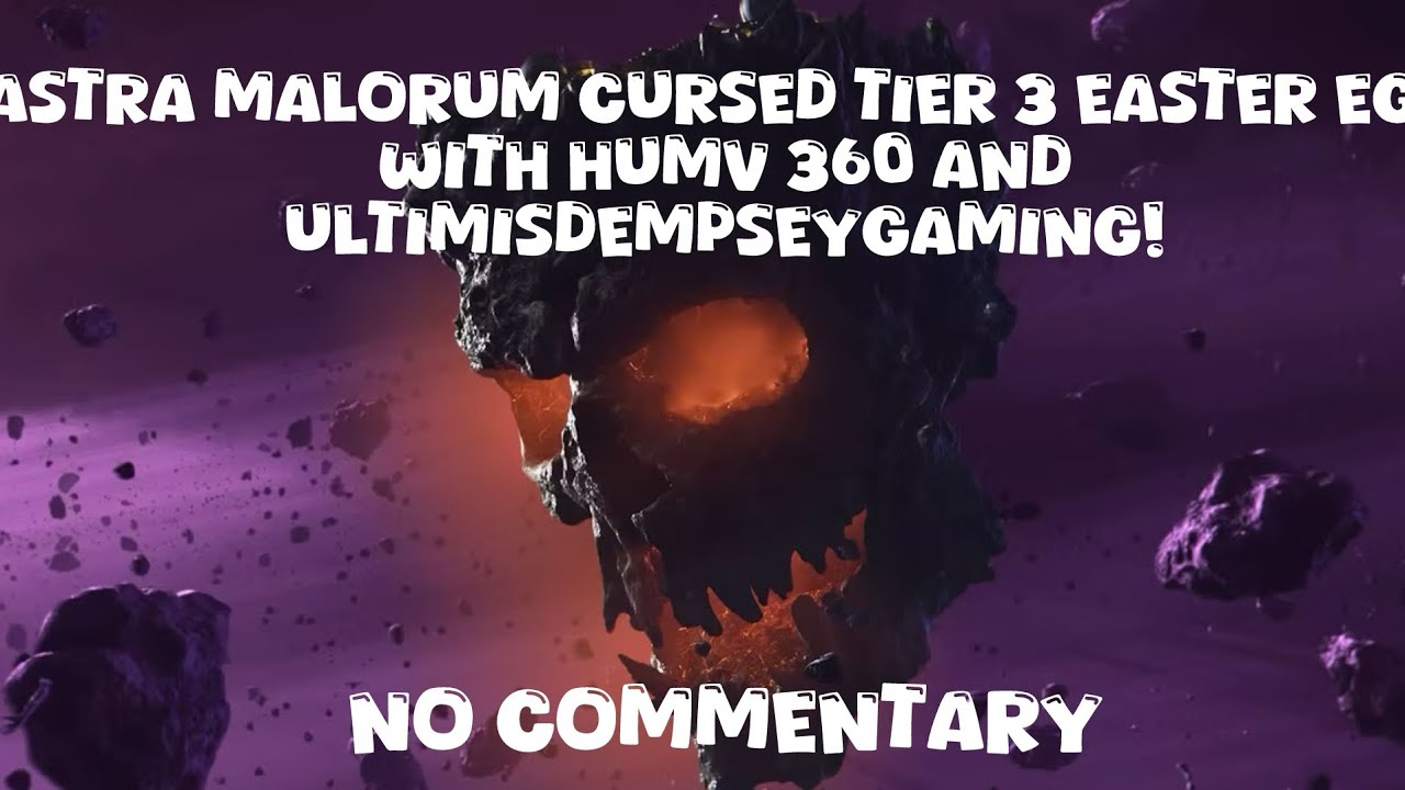 Astra Malorum Tier 3 Cursed Easter Egg with Humv 360 and UltmisDempseyGaming!