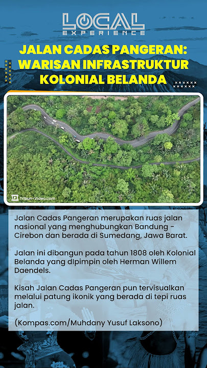 Jalan Cadas Pangeran: Warisan Infrastruktur Kolonial Belanda