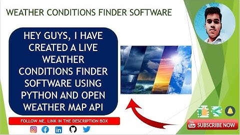 DETERMINE WEATHER CONDITIONS OF ANY CITY IN THE WORLD USING PYTHON AND OPENWEATHERMAP API