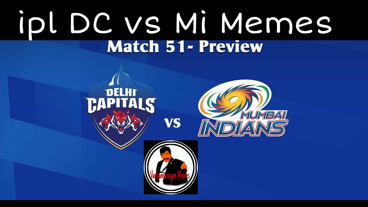 DC vs Mi Match Memes | Troll | Vandumurugan Memes | Tamil Memes
