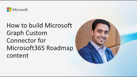 How to build Microsoft Graph Custom Connector for Microsoft365 Roadmap content