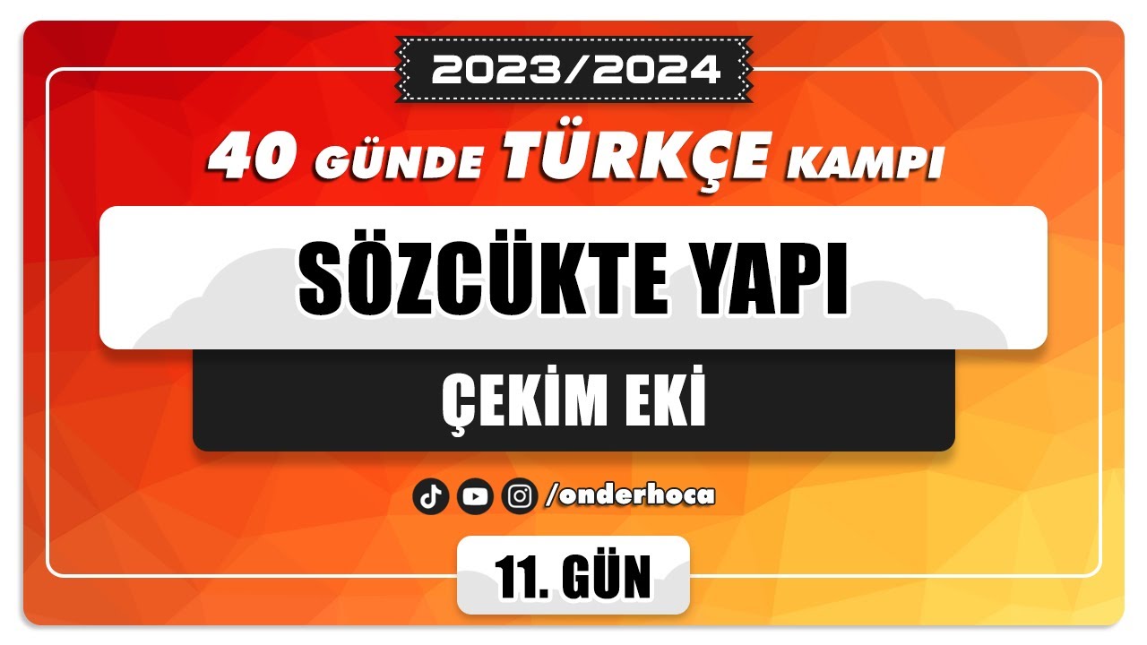 43) SÖZCÜKTE YAPI - ÇEKİM EKİ / DİL BİLGİSİ KAMPI / Önder Hoca