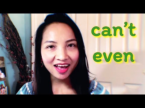 คำแสลงภาษาอังกฤษ Can’t Even แปลว่าอะไร | Daily English with Inspired Sunshine