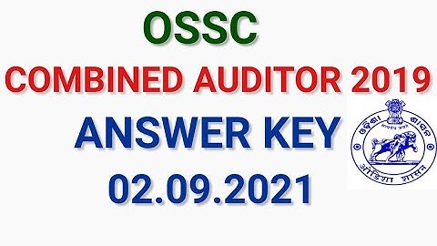 OSSC COMBINED AUDITOR 2019 # ANSWER KEY# EXAM PATTERN CHANGED#