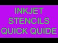 InkJet Stencils, quick set up & stencil printing