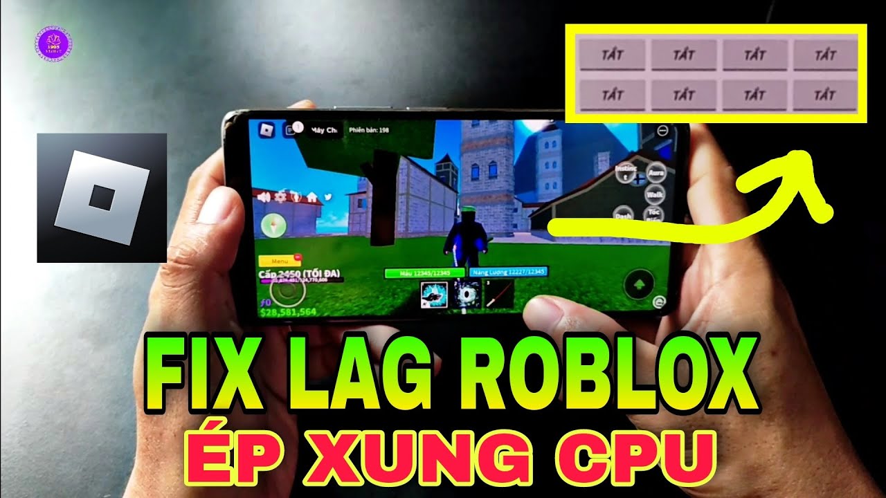 Cách FIX LAG Roblox Blox Fruit Trên Điện Thoại Giảm LAG Roblox Trên