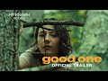 GOOD ONE [OFFICIAL TRAILER]