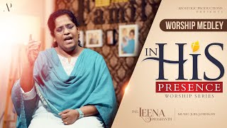 Video thumbnail of "" In His Presence -Worship Medley 1 "| Pastor Leena Prashanth"