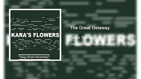 Kara's Flowers - The Great Getaway