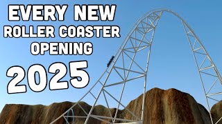 EVERY Major 2025 Roller Coaster so far..