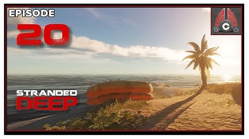 Cohh Plays Stranded Deep - Episode 20