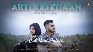 Cut Rani - Arti Kesetiaan