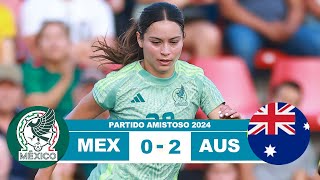 Mexico Femenil vs Australia 0-2 Resumen Goles 2024