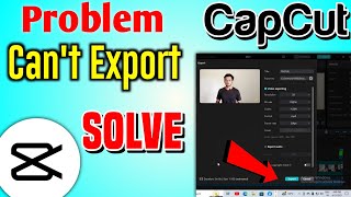 Fixed Can't Export Video In Capcut For Pc | Capcut Par Video Export Nahi Ho Raha Hai