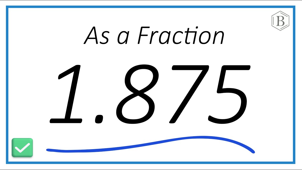 1.875 as a Fraction (simplified form)