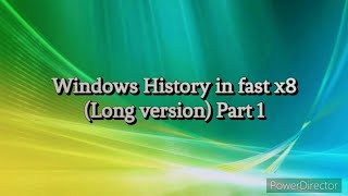 Windows History In Fast X8 Long Version Part 1