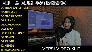 Restianade full album terbaru