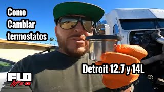 How to change Detroit thermostats 12.7 and 14 liters