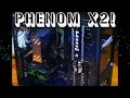 OVERCLOCK A PHENOM X2 AND HAVE SOME FUN BUDGET GAMING!