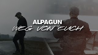 ALPA GUN - WEG VON EUCH (PROD. BY LA91 &amp; FRANK ONE)