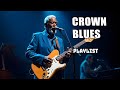 Crown Blues King 🎶 Soulful Guitar &amp; Emotional Jazz-Blues Journeys