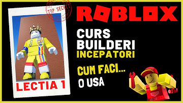 Curs ROBLOX Builderi - Lectia 1 - Cum faci o usa (incepatori)