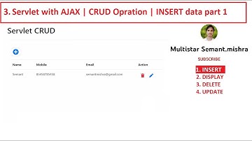 3. Servlet with ajax | INSERT data part 1 | CRUD Operation | Semant Sir | Advance JAVA