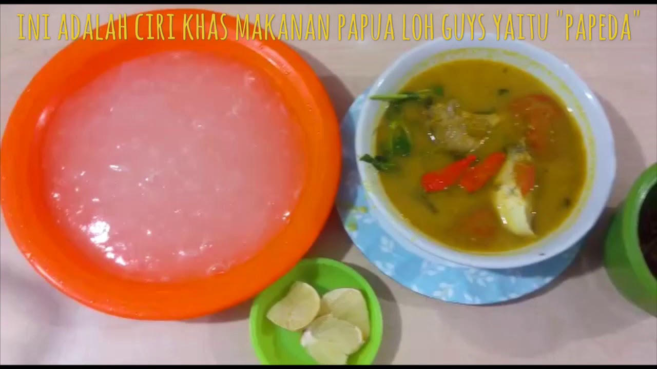 Review Provinsi Papua dan Makanan Khas Papua "Papeda" | Siti Zulfa