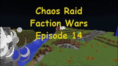 Faction Wars Episode 14 Gontroller (Chaos Raid Epic Video)