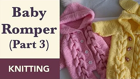 Easy Knitting Tutorial: Adorable Baby Romper with Hood