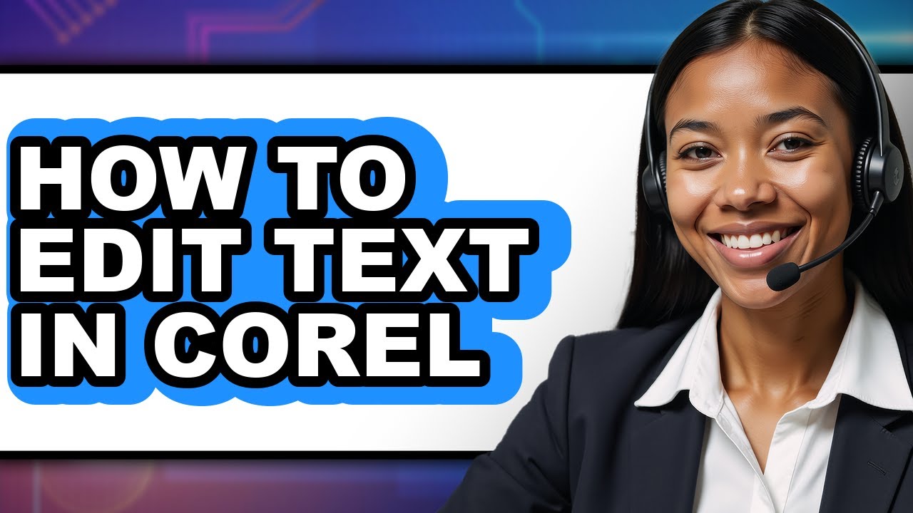 How to Edit Text in Corel - Step by Step