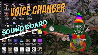 how to get a voice changer and sound board for gorilla tag