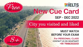 New Cue Card of Sep 2022 | City you visited and liked | Sep-Dec 2022 | Easy IELTS For You New Cue Card of Sep 2022 | City you visited and liked | Sep-Dec 2022 | Easy IELTS For You