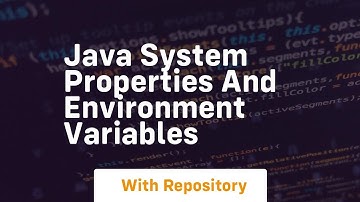 java system properties and environment variables