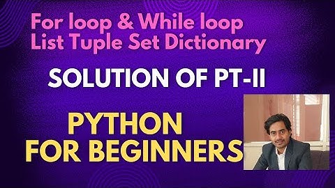 For loop | while loop | range function | Programming Questions | Python List tuple set & dictionary