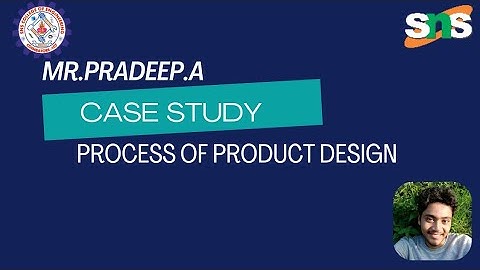 Mr.A.Pradeep | Assistant Professor AI & DS | Process of product design  | SNS INSTITUTIONS