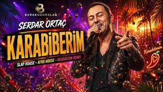 Serdar Ortaç - Karabiberim Slap House & Afro House & Reggaeton Remix 2026