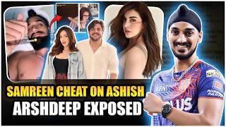 Samreen Kaur & Arshdeep Singh EXPOSED | Ashish Chanchlani Betrayed 💔 #SamreenKaur