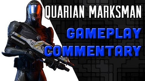 ME3 Quarian Marksman Build (Gameplay Commentary)