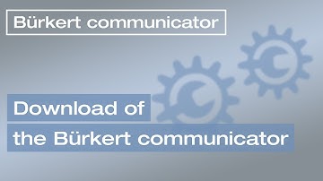 Bürkert Communicator: How to download the Bürkert Communicator