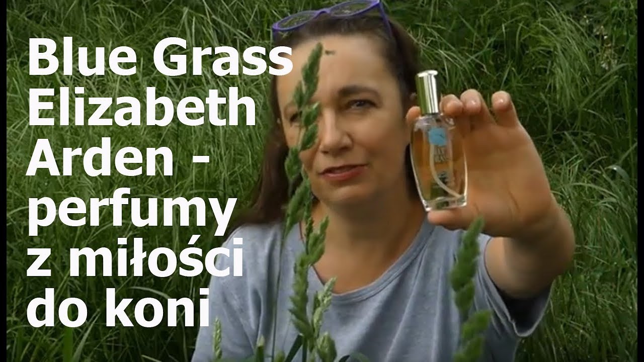 Blue Grass Elizabeth Arden - perfumy z milości do koni