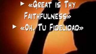 Great is Thy Faithfulness / Oh, Tu Fidelidad