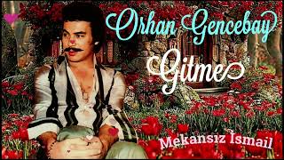 Orhan Gencebay - Gitme