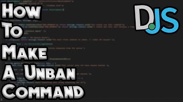 How To Make A Unban Command #7 -  Discord.JS V12