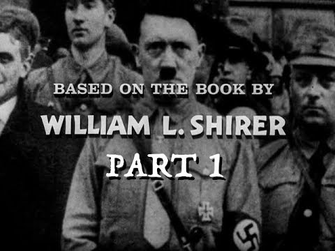 The Rise And Fall Of The Third Reich Part 1