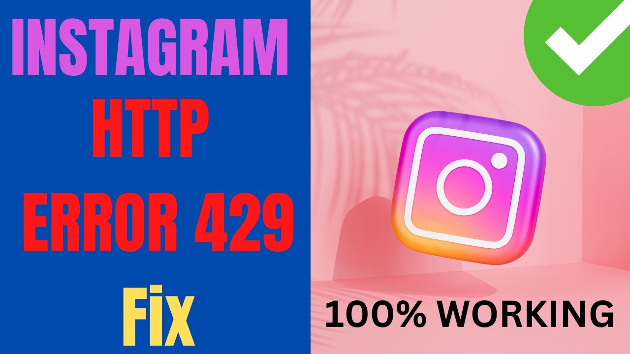 ERROR 429 INSTAGRAM FIX  How to Fix Instagram Http Error 429 [100% Working  Method] 