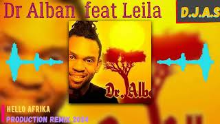 【D】.【J】.【A】.【S】  & Dr Alban feat Leila K   Hello Afrika 2024