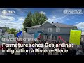 Fermetures chez Desjardins : indignation à Rivière-Bleue