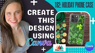 Sell Holiday Phone Cases From Printful on Etsy: Canva Design And Mockup  Tutorial For Beginners