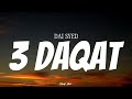 DAI SYED - 3 Daqat | ( Video Lirik )